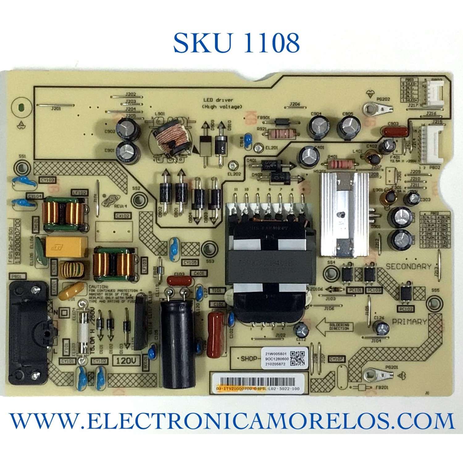 FUENTE DE PODER PARA TV TOSHIBA / NUMERO DE PARTE 1T920000700-DSPIL / 21W005801 / 9OC1260600 / 210205872 / FSP126-2FS01 / 1T920000700 / 03-1T920000700-DSPIL-L02-5022-100 / MODELO 43LF621U21